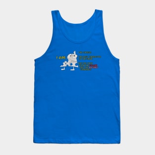 I AM THE CHEESE! Tank Top